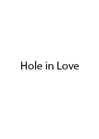 Hole in love (2022) cover