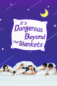 It's Dangerous Beyond The Blankets 2 cover